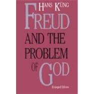 Freud and the Problem of God; Enlarged Edition