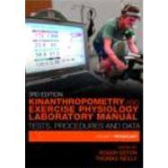 Kinanthropometry and Exercise Physiology Laboratory Manual: Tests, Procedures and Data: Volume Two: Physiology
