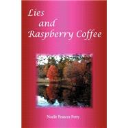 Lies and Raspberry Coffee