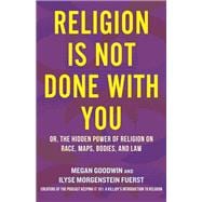 Religion Is Not Done with You
