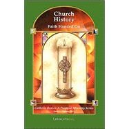 Church History : Faith Handed On