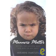 Manners Matter : Living the Golden Rule for Kids of All Ages
