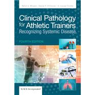 Clinical Pathology for Athletic Trainers: Recognizing Systemic Disease