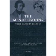 The Mendelssohns Their Music in History