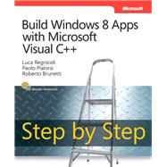 Build Windows 8 Apps With Microsoft Visual C++ Step by Step