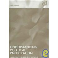 Understanding Political Participation: Green Party Membership in Scotland