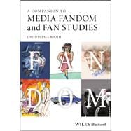 A Companion to Media Fandom and Fan Studies,9781119237235