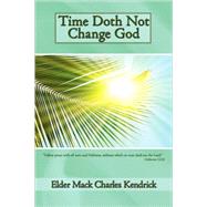Time Doth Not Change God