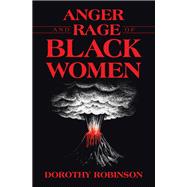 Anger and Rage of Black Women