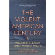 The Violent American Century