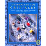 Interpretar Los Cristales/ Interpreting the Crystals