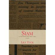 Siam Or the Woman Who Shot a Man