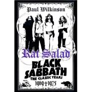 Rat Salad Black Sabbath, The Classic Years, 1969--1975