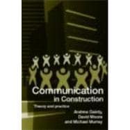 Communication in Construction: Theory and Practice