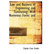 Law and Business of Engineering and Contracting: With Numerous Forms and Blanks for Practical Use
