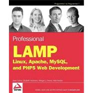 Professional LAMP : Linux, Apache, MySQL and PHP5 Web Development