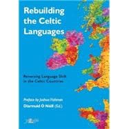 Rebuilding the Celtic Languages