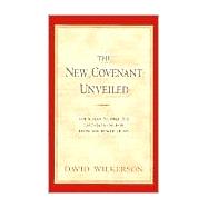 The New Covenant Unveiled