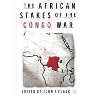 The African Stakes Of The Congo War