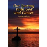 Our Journey With God and Cancer