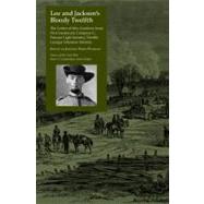 Lee and Jackson's Bloody Twelfth : The Letters of Irby Goodwin Scott, First Lieutenant, Company G, Putnam Light Infantry, Twelfth Georgia Volunteer Infantry