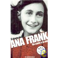 El diario de Ana Frank/ The Diary of Anne Frank: Un Canto a La Vida/ a Song for Life