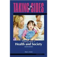 Taking Sides : Clashing Views in Health and Society