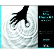 Adobe after Effects 6. 5 Magic