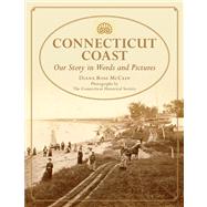 Connecticut Coast A Town-By-Town Illustrated History