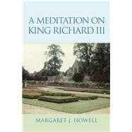 A Meditation on King Richard III