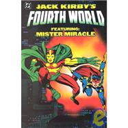 Jack Kirby's Fourth World : Featuring Mister Miracle