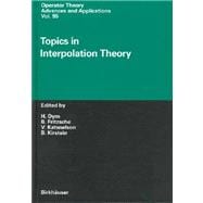 Topics In Interpolation Theory