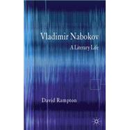 Vladimir Nabokov A Literary Life