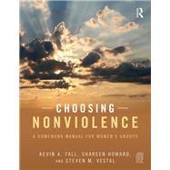 Choosing Nonviolence: A Homework Manual for Women's Groups