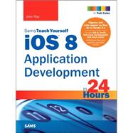 iOS 8 Application Development in 24 Hours, Sams Teach Yourself