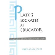 Plato's Socrates As Educator