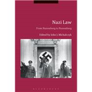 Nazi Law From Nuremberg to Nuremberg
