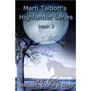 Marti Talbott's Highlander Series 3