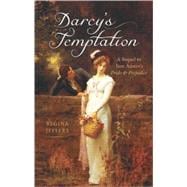 Darcy's Temptation A Sequel to Jane Austen's Pride and Prejudice
