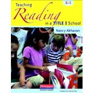 Teaching Reading in a Title I School, K-3