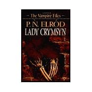 Lady Crymsyn A Novel of the Vampire Files,9780441007240