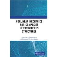 Nonlinear Mechanics for Composite Heterogeneous Structures