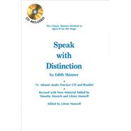 Speak with Distinction : The Classic Skinner Method to Speech for the Stage