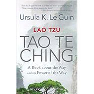 Lao Tzu: Tao Te Ching