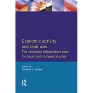 Economic Activity and Land Use The Changing Information Base for Localand Regional Studies