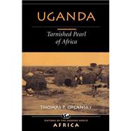 Uganda: Tarnished Pearl Of Africa