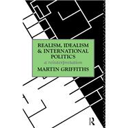 Realism, Idealism and International Politics
