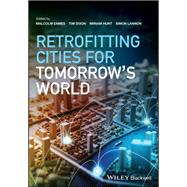 Retrofitting Cities for Tomorrow's World