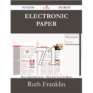 Electronic Paper: 71 Most Asked Questions on Electronic Paper - What You Need to Know