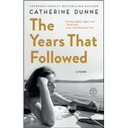 The Years That Followed A Novel